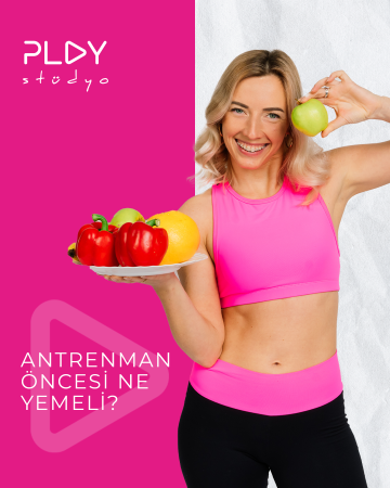 PlayStudyo Antrenman Öncesi Ne Yemeli?